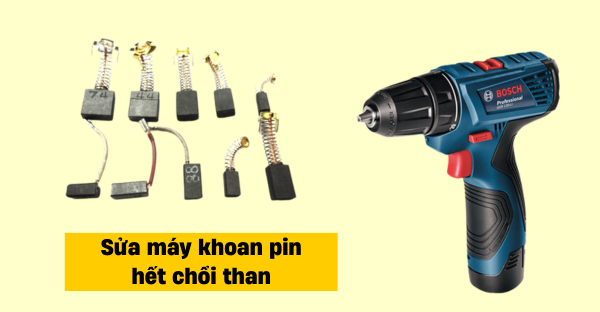 Sửa máy khoan pin khi hết chổi than 