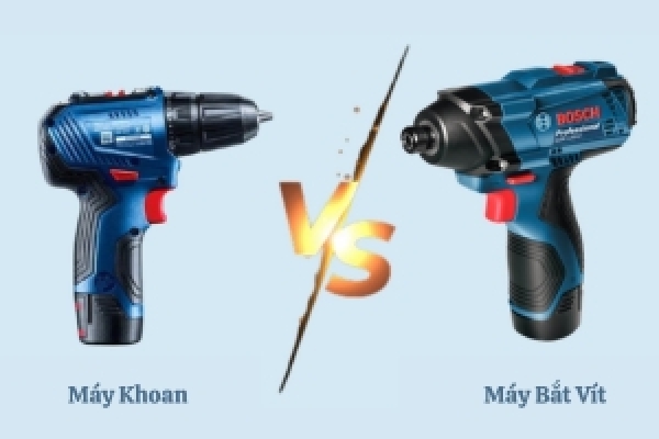 So sánh chi tiết về máy khoan và bắt vít: nên mua loại nào?